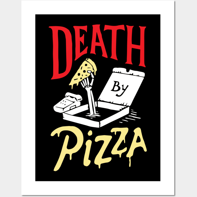 Death By Pizza Cool Creative Beautiful Pizza Design Wall Art by Stylomart